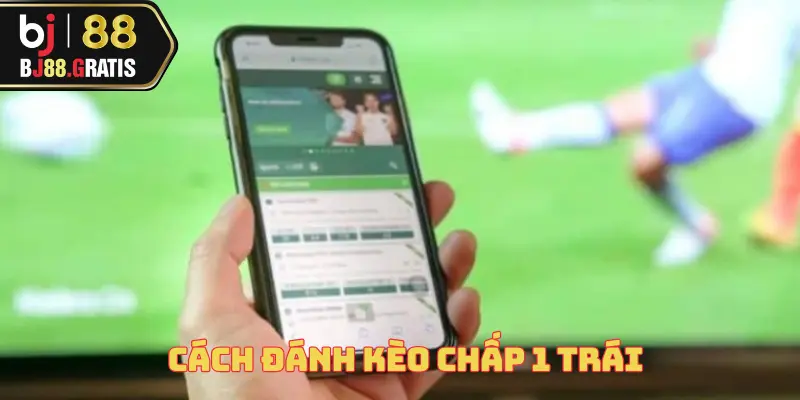 Cách Đánh Kèo Chấp – Hình Thức Cá Cược Hot Nhất 2025 3 cach-danh-keo-chap